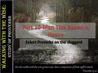 part 10 man this spoon is heavy