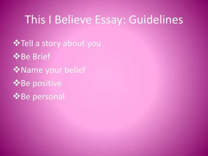 this i believe essay guidelines