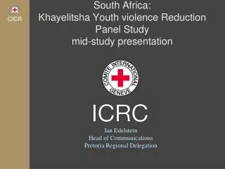 South Africa: Khayelitsha Youth violence Reduction Panel Study mid-study presentation