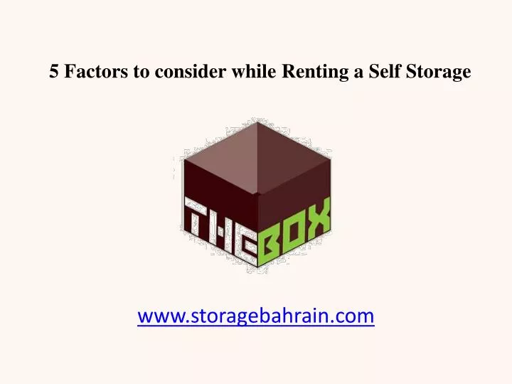 5 factors to consider while renting a self storage