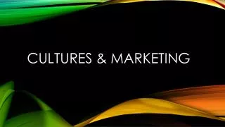 Cultures &amp; Marketing