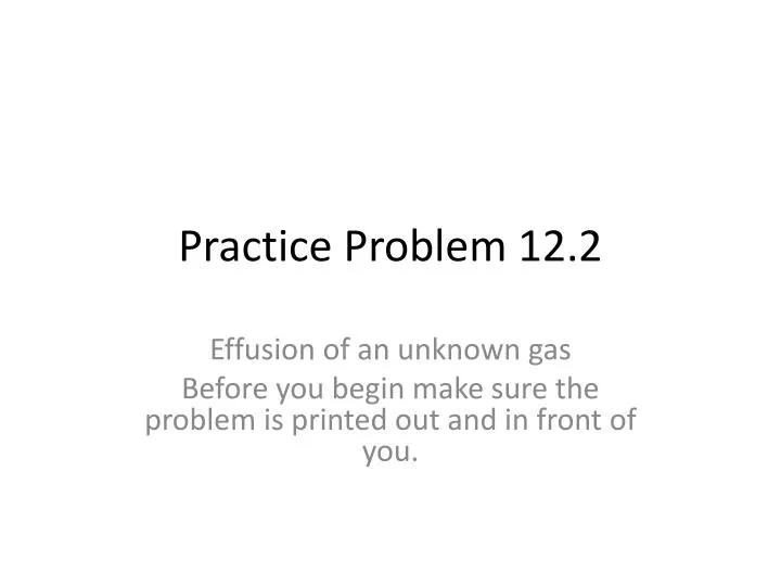 practice problem 12 2