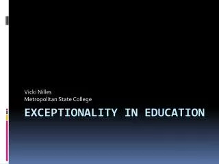Exceptionality in Education
