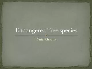 Endangered Tree species