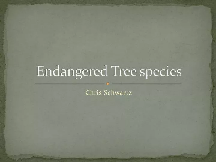 endangered tree species