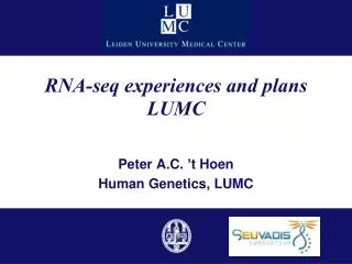 RNA-seq experiences and plans LUMC