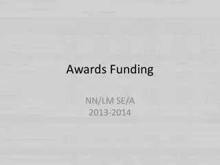 Awards Funding