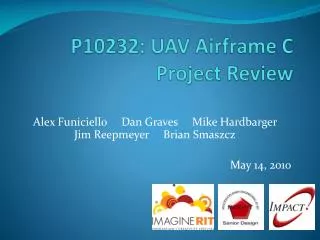 P10232: UAV Airframe C Project Review