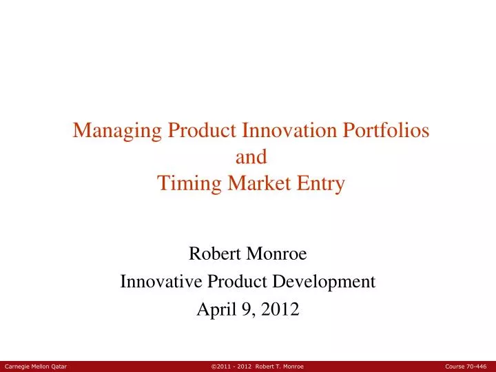 managing product innovation portfolios and timing market entry