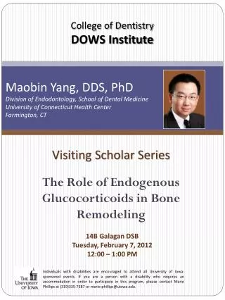 Visiting Scholar Series The Role of Endogenous Glucocorticoids in Bone Remodeling