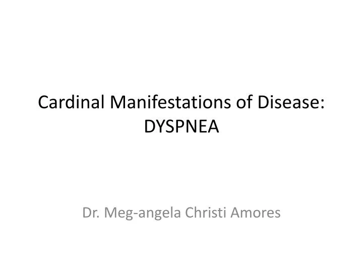 cardinal manifestations of disease dyspnea