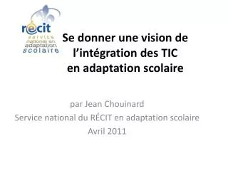se donner une vision de l int gration des tic en adaptation scolaire