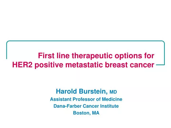 first line therapeutic options for her2 positive metastatic breast cancer