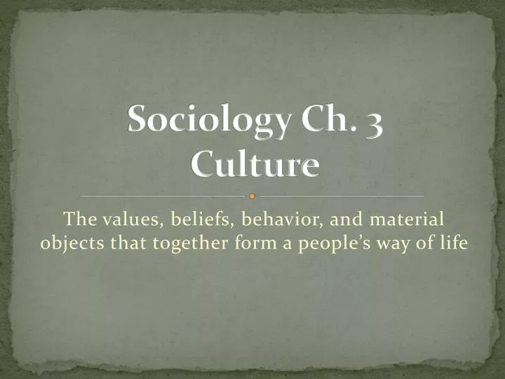 sociology ch 3 culture