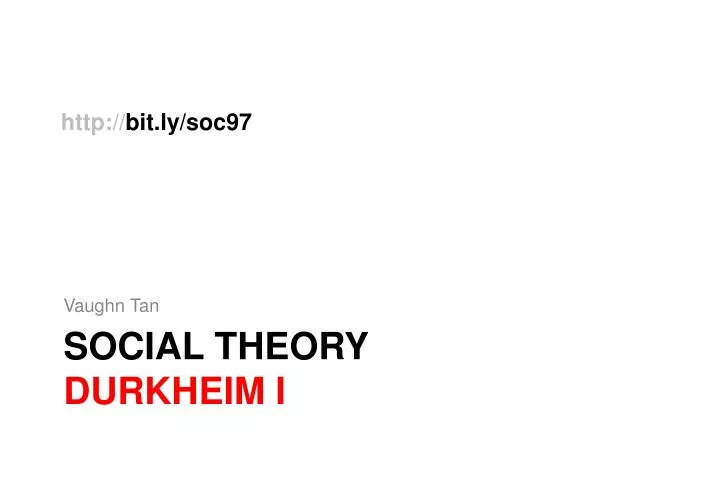 social theory durkheim i