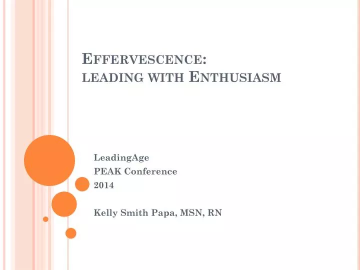 effervescence leading with enthusiasm