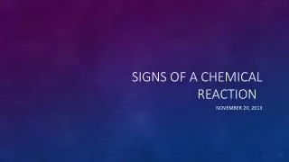 signs of a chemical reaction
