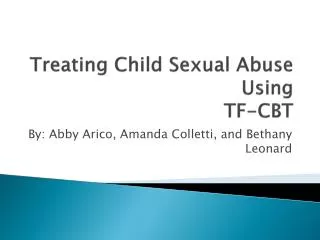 Treating Child Sexual Abuse Using TF-CBT