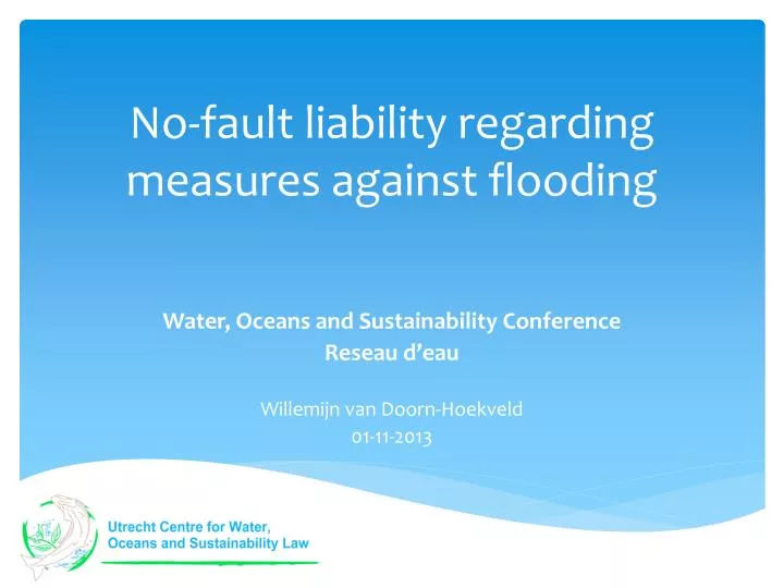 no fault liability regarding measures against flooding