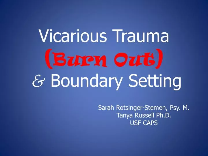 vicarious trauma burn out boundary setting