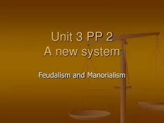 Unit 3 PP 2 A new system