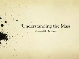 U nderstanding the Mass