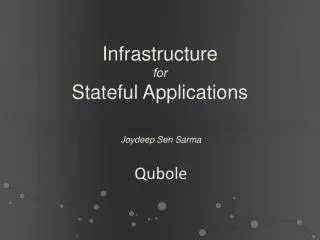 Infrastructure for Stateful Applications