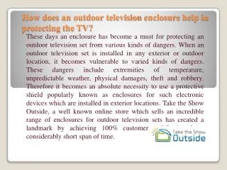 Take the Show Outside, ranks number one in selling enclosure