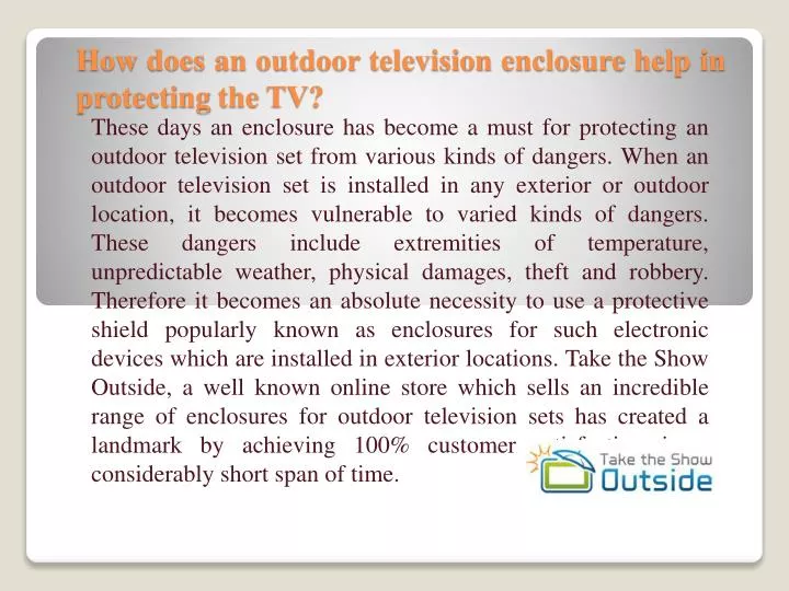 how does an outdoor television enclosure help in protecting the tv