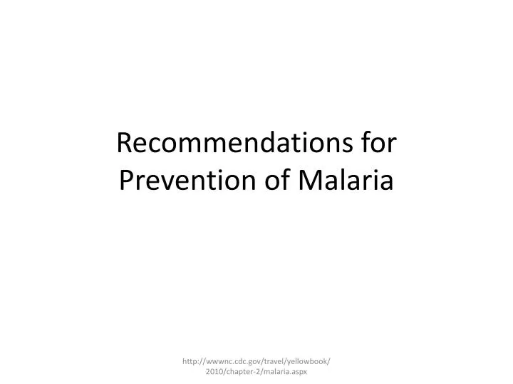 recommendations for prevention of malaria