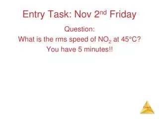 Entry Task: Nov 2 nd Friday
