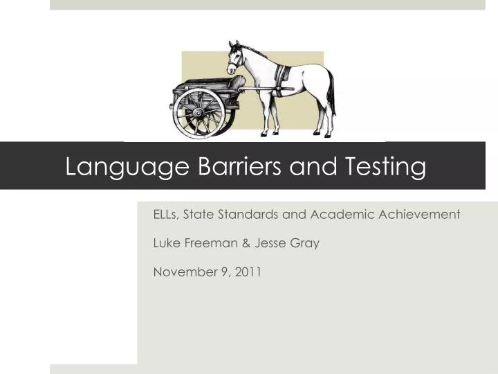 language barriers and testing