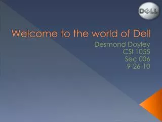 Welcome to the world of Dell
