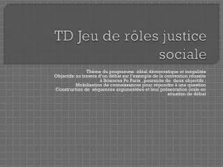 td jeu de r les justice sociale