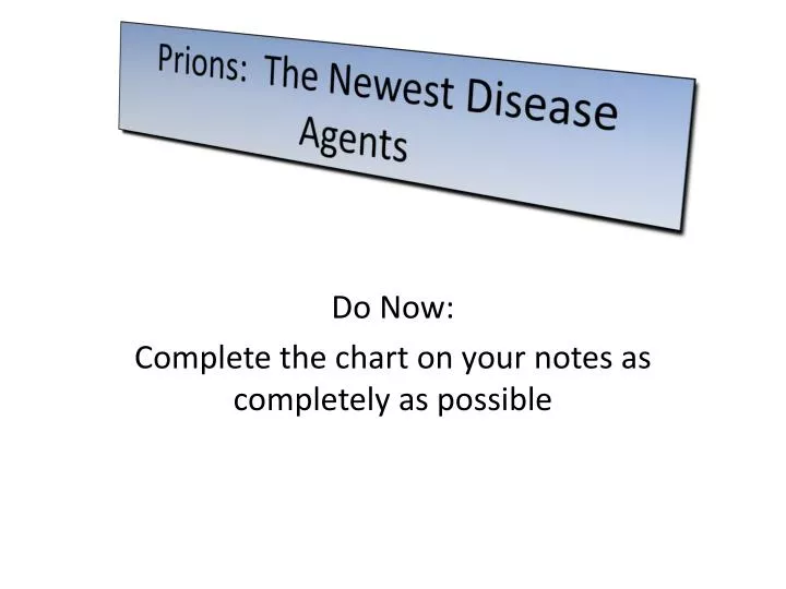 prions the newest disease agents