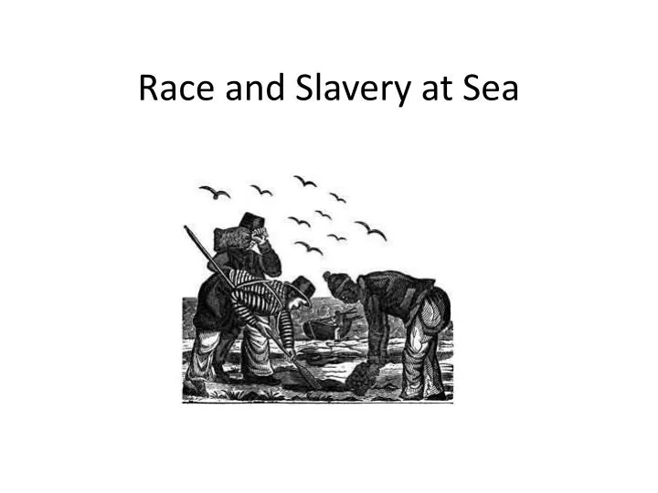race and slavery at sea