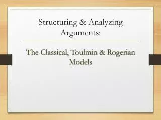 Structuring &amp; Analyzing Arguments: