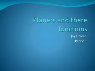 Planets and there functions