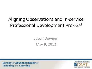 Aligning Observations and In-service Professional Development Prek-3 rd