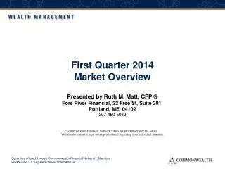 First Quarter 2014 Market Overview