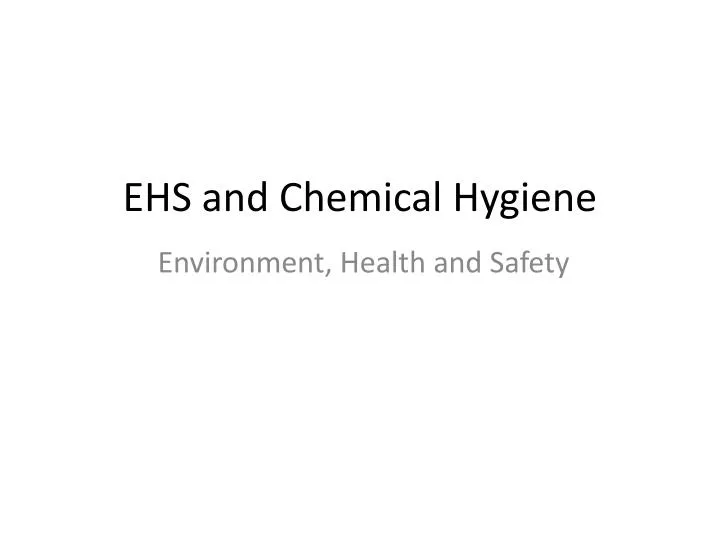 ehs and chemical hygiene