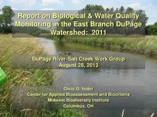 Report on Biological &amp; Water Quality Monitoring in the East Branch DuPage Watershed: 2011
