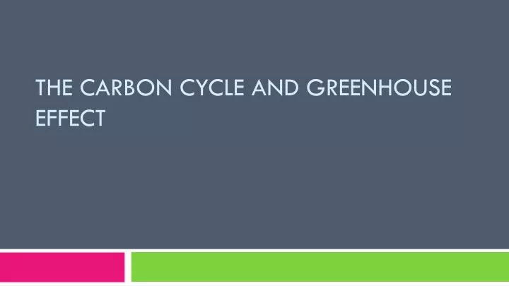 the carbon cycle and greenhouse effect