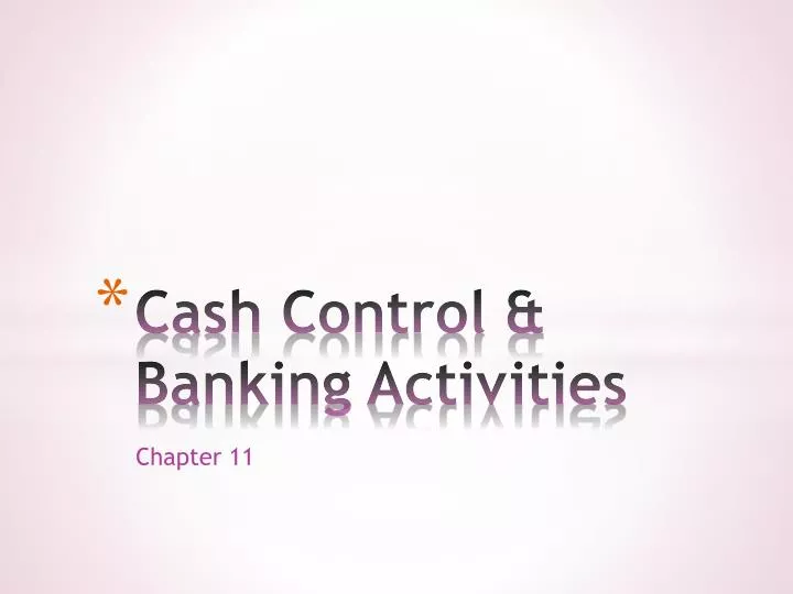 cash control banking activities