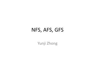 NFS, AFS, GFS
