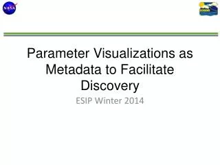 Parameter Visualizations as Metadata to Facilitate Discovery