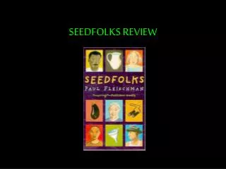 SEEDFOLKS REVIEW