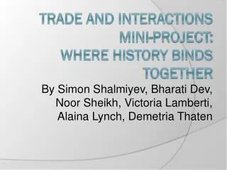 Trade and Interactions Mini-Project: Where History Binds Together