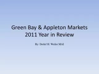 Green Bay &amp; Appleton Markets 2011 Year in Review