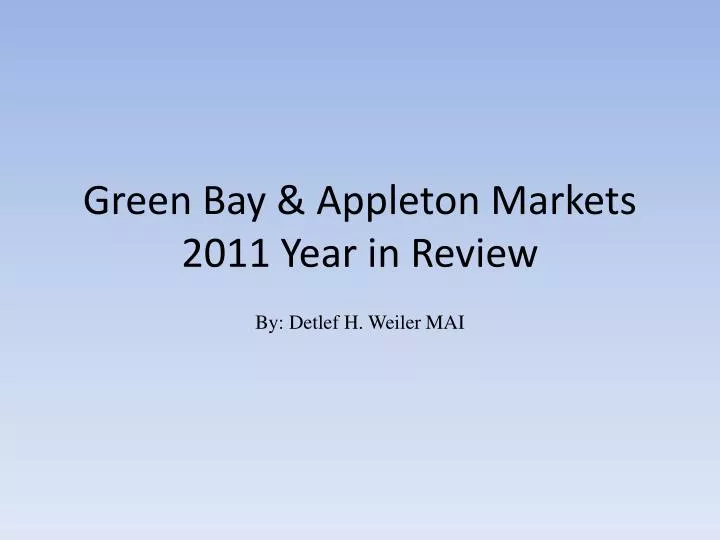 green bay appleton markets 2011 year in review